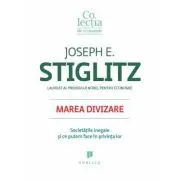 Marea divizare. Societatile inegale si ce putem face in privinta lor