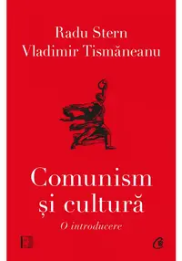 Comunism si cultura. O introducere