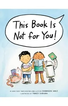 This Book Is Not for You!