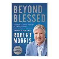 Beyond Blessed: God's Perfect Plan To Overcome All Financial Stress