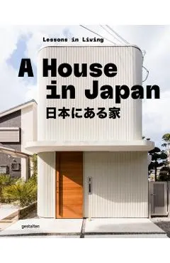 A House in Japan: Lessons in Living