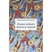 Despre vedenii, duhuri si minuni