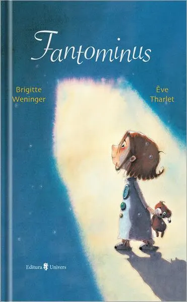 Fantominus - Paperback brosat - Brigitte Weninger, Eve Tharlet