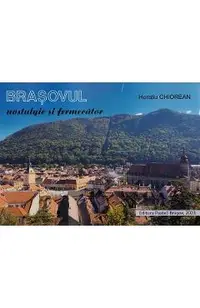 Brasovul nostalgic si fermecator