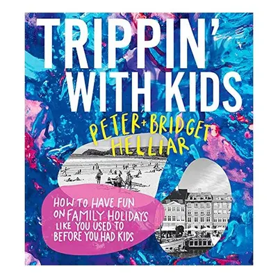 Trippin' with Kids