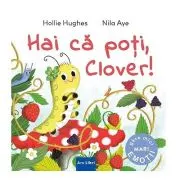 Hai ca poti, Clover!