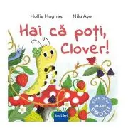 Hai ca poti, Clover!