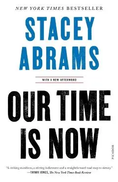 Our Time Is Now: Power, Purpose, and the Fight for a Fair America