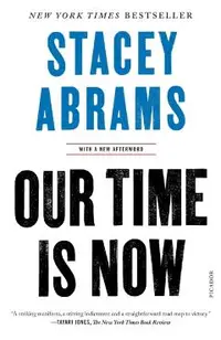Our Time Is Now: Power, Purpose, and the Fight for a Fair America