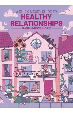 A Quick & Easy Guide to Healthy Relationships