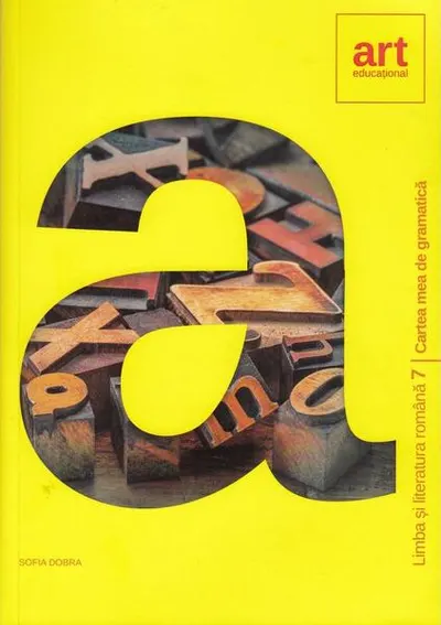 Cartea mea de gramatică. Clasa a VII-a. Limba și literatura română - Paperback brosat - Sofia Dobra