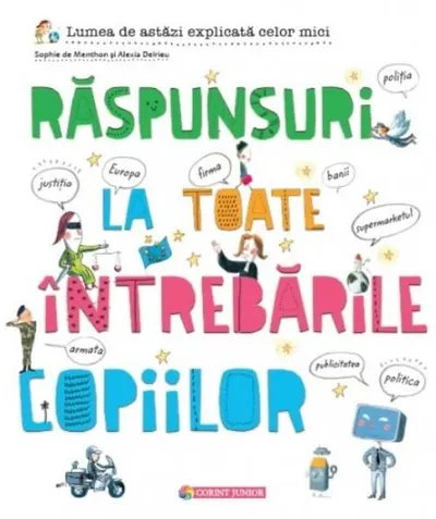 Răspunsuri la toate întrebările copiilor - Hardcover - Teodora Nicolau