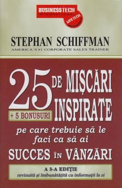 25 de mișcări inspirate + 5 bonusuri pe care trebuie să le faci ca să ai succes în vânzări - Paperback brosat - Stephan Schiffman