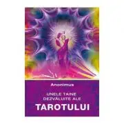 Unele taine dezvaluite ale tarotului