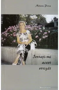 Iertati-mi acest strigat
