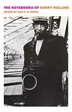 The Notebooks of Sonny Rollins
