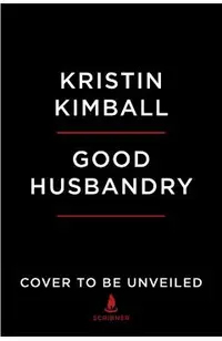 Good Husbandry: A Memoir