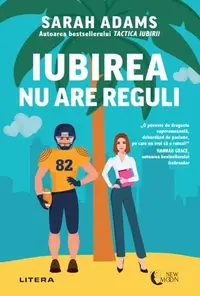 Iubirea nu are reguli - Paperback brosat - Sarah Adams