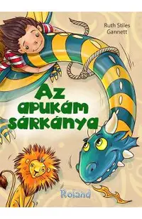 Az apukam sarkanya. Dragonul tatalui meu