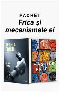Pachet Frica și mecanismele ei. Teoria fricii/Măștile fricii
