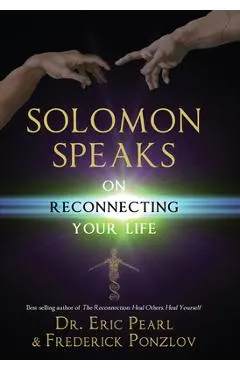 Solomon Speaks on Reconnecting Your Life