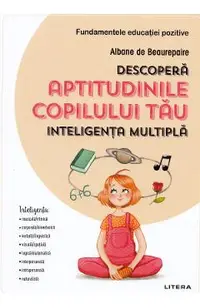 Descopera aptitudinile copilului tau