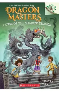 Curse of the Shadow Dragon: A Branches Book (Dragon Masters #23)
