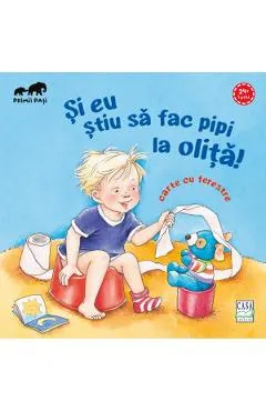 Si eu stiu sa fac pipi la olita! Carte cu ferestre