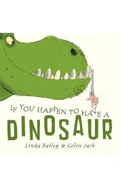 If You Happen to Have a Dinosaur