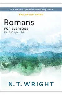 Romans for Everyone, Part 1, Enlarged Print
