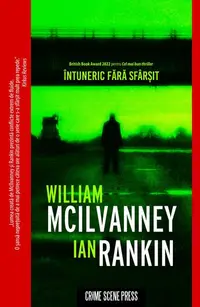 Întuneric fără sfârșit - Paperback brosat - William McIlvanney Ian Rankin