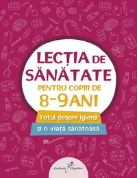 Lecția de sănătate pentru copiii de 8-9 ani (vol. 3) - Paperback brosat - ***