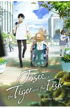 Josee, the Tiger and the Fish (Light Novel)