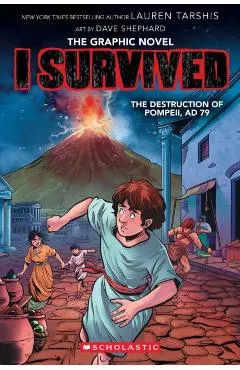 I Survived the Destruction of Pompeii, Ad 79 (I Survived Graphic Novel #10)