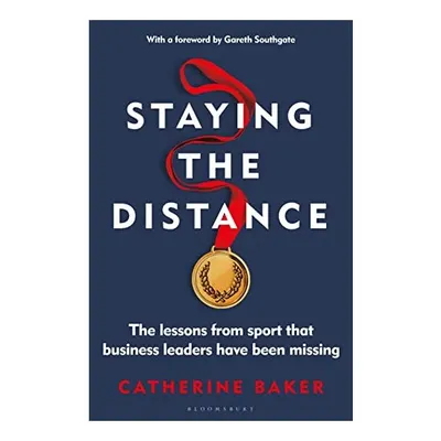 Staying the Distance, Catherine Baker