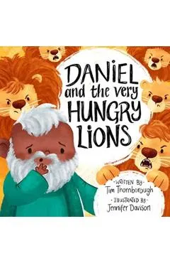 Daniel and the Very Hungry Lions