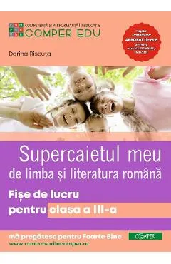 Supercaietul meu de Limba si literatura romana - Clasa 3 - Fise de lucru
