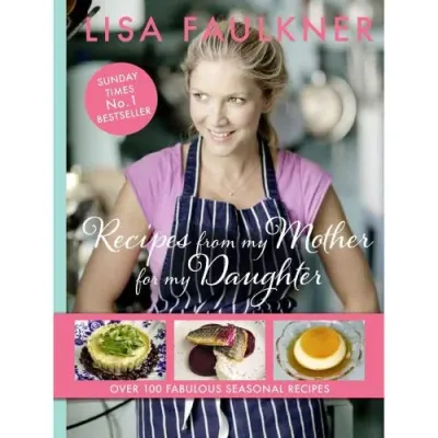 Recipes from My Mother for My Daughter
