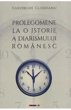Prolegomene la o istorie a diarismului romanesc