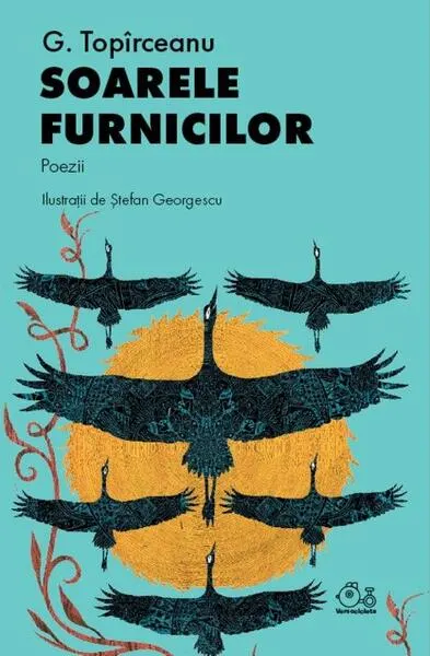 Soarele furnicilor - Hardcover - George Topîrceanu