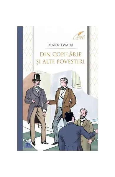 Din copilărie și alte povestiri - Paperback brosat - Mark Twain