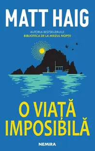 O viață imposibilă - Hardcover - Matt Haig
