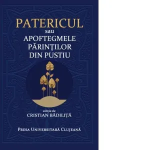 Patericul sau Apoftegmele Parintilor din pustiu