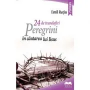 24 de trandafiri. Peregrini in cautarea lui Iisus