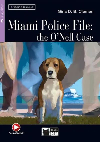 Miami Police File: the O’Nell Case + Audio + App (Step One A2) - Paperback - Gina D.B. Clemen