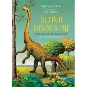 Ultimii dinozauri. Piticii si uriasii din Insula Hateg