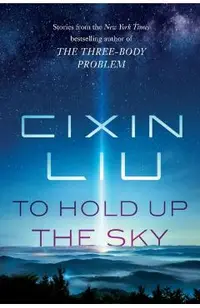 To Hold Up the Sky
