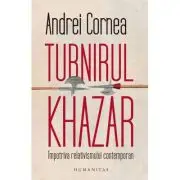 Turnirul khazar. Impotriva relativismului contemporan