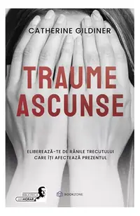 Traume ascunse - Paperback brosat - Catherine Gildiner