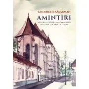 Amintiri. Volumul 1 (Pana la Bacalaureat). De ce ma tin drept clujean